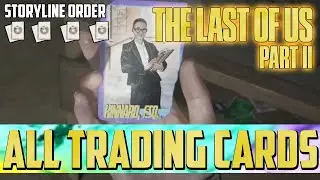 The Last Of Us 2 All Trading Card Locations