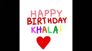 Happy Birthday Khala! 🎉