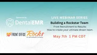 Building a Rockstar Dental & Endodontic Team with Laura Nelson Front Office Rocks