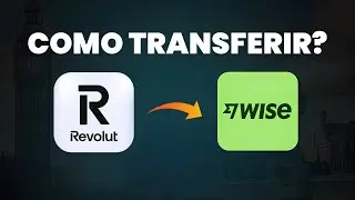Como Transferir Euros da Revolut para a Wise (Passo a Passo e Taxas)