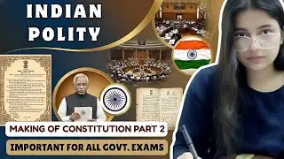 Making of Indian Constitution Complete Part 2 | USING MINDMAPS