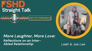 More Laughter, More Love: Reflections on an Inter-Abled Relationship with Leah & Joe Lee