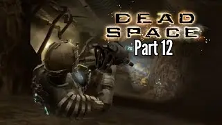 Let's Play Dead Space-Part 12-Air Cleaner