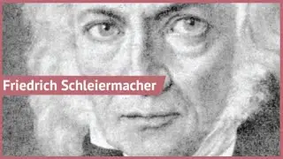 Explaining Friedrich Schleiermacher's Theory of Religion (Religion's Essence as Feeling)