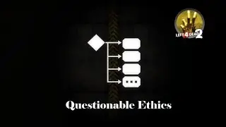 Left 4 Dead 2 | Questionable Ethics | Custom Campaign Walkthrough