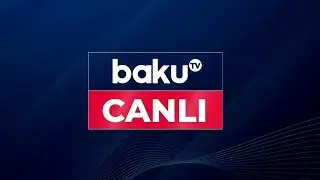 Baku TV - Canlı yayım 13.01.2026