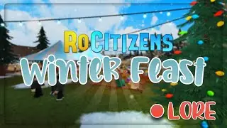 RoCitizens 2022 Live Winter Lore Event FULL!