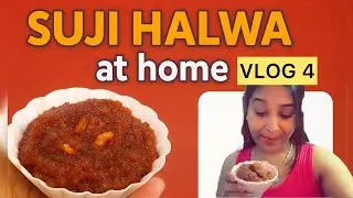 Vlog 4 Suji Halwa At Home 🥣 #desigheehalwa  #homemadehalwa  #sohivlogs1    #vlog