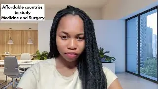 Affordable countries to study Medicine and Surgery