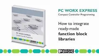 How to make ready-to-use function blocks work with PC Worx Express