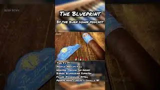 Our first cigar project called:&ldquo;The Blueprint&rdquo; 🔵 #cigar #theburndownpodcast #cigars #cigarlife