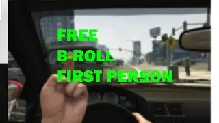 GTA 5 First-person PC Beautiful High-Quality b-roll