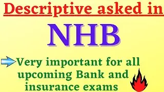 Descriptive asked in NHB | Memory based Letter and Essay of National Housing Bank