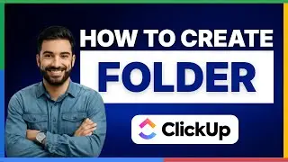 How to create a folder in ClickUp[FULL GUIDE]