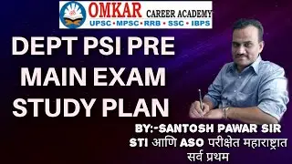 DEPT PSI PRE MAIN EXAM STUDY PLAN BY SANTOSH PAWAR SIR #DEPT_PSI #DEPT_PSI_MARATHI #Dept_Psi_Law #GS