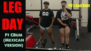 LEG DAY WITH CRIS BUMSTEAD (Mexican Version) Hitting Pr's #crisbumstead #legday #cbum