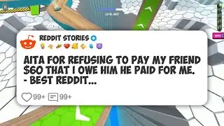 AITA For Refusing To Pay My Friend $60 That I Owe Him He Paid For Me. - Best Reddit #reddit 