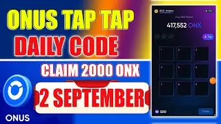 ONX Daily Code Today | ONUS Tap Tap Tap Daily Code Today 2 September |  $ONX Coin Airdrop
