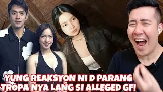 BARDA : YUNG REAKSYON NI D NA PARANG TROPA LANG ANG ALLEGED GF NA NAHIHIYA KASI NASASAMA SA ISSUE!