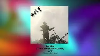 ProjectV -Wolf - Zombie (Cranberries Cover) - The Rock Isn't Dead