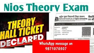 Nios theory exam datesheet.nios theory exam hall ticket released.nios help 9871070307