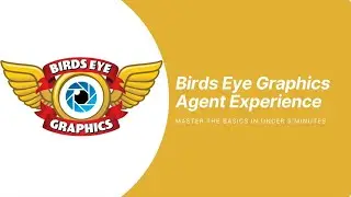 Birds Eye Graphics - Agent Experience