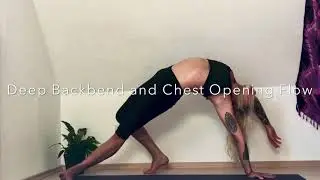 Deep Backbend and Chest Opening Yoga Flow