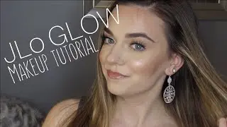 JLo Glow Makeup Tutorial