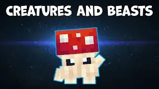 НЕВЕРОЯТНЫЕ СУЩЕСТВА | Краткий обзор мода Creatures And Beasts