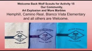 Wolf Scouts #15 Our Community, Art Explosion and More Marbles
