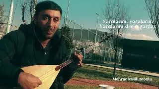 Cafer İnce, Mehrac M&uuml;sl&uuml;moglu yaralarım