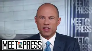Michael Avenatti: 'Cover-Ups Should Always Matter' (Full) | Meet The Press | NBC News