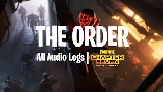 The Order - All Audio Logs | Chapter 7: Pacific Break