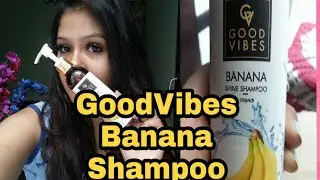 Goodvibes Banana Shampoo review.....Honest Review