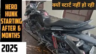 Hero hunk 2025| Hero Hunk Starting Problem| Starting Hunk After 6 Months| Hero Hunk Rebuild