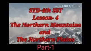 STD.4th SST L-4 The Northern Mountains and Northern Plains.