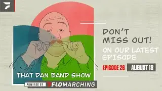 That Dan Band Show - Episode 26: Dan's Top 10 Takeaways from 2022 DCI Finals