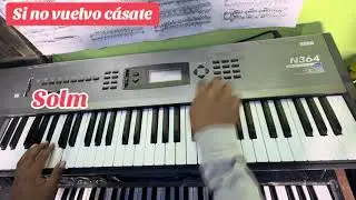 tutorial de teclado tema: “si no vuelvo cásate” de Franco Rojas.
