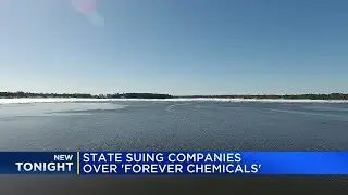 State announces lawsuit against 17 companies accused of causing PFAS contamination