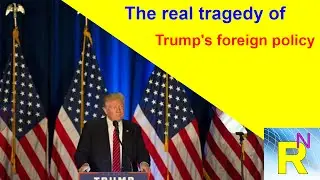 Read Newspaper - The Real Tragedy Of Trump's Foreign Policy: Column