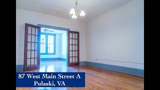 87 West Main Street A - Pulaski VA - Apartment Walkthrough - 4K