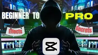 From BEGINNER to PRO in CapCut - Master Video Editing FAST