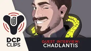 DCP Interviews - Chadlantis