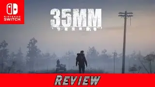 35MM Review - Nintendo Switch [2/2]