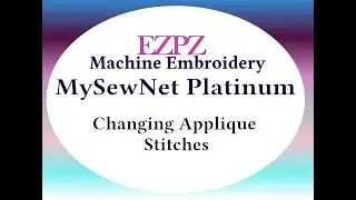 MySewNet Platinum_Changing Applique Stitches