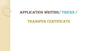 Application  Writing In English / Tricks  /  Transfer Certificate / Uploaded By Angrezi Teacher