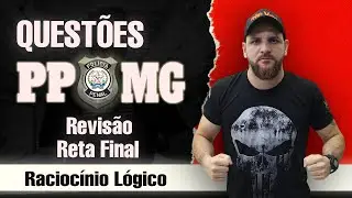 PPMG Reta Final - Questões Revisionais de RLM | Prof. Dener Rocha