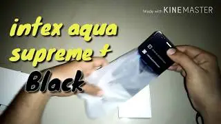 Intex aqua supreme plus unboxing and first boot | budget phone under 5000-6000₹