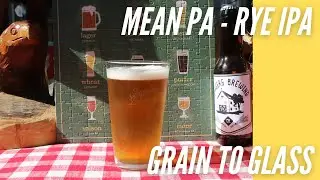 Mean Rye IPA - Not My Recipe | Grain to Glass | Gaining An Appreciation For IPAs | BJCP 21B