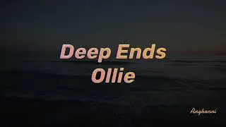 Deep Ends by Ollie مترجمة بالعربية